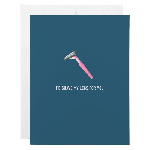 Shave My Legs Card