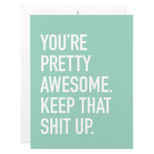 Keep That Shit Up Card